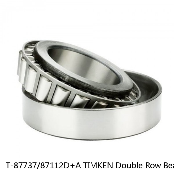 T-87737/87112D+A TIMKEN Double Row Bearings NTN 