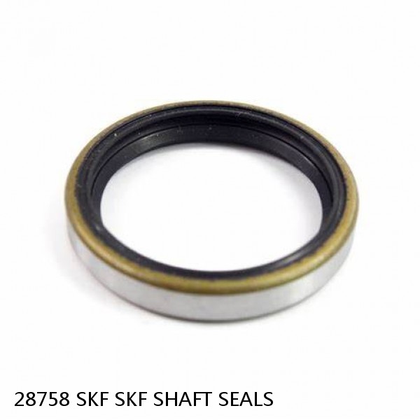 28758 SKF SKF SHAFT SEALS