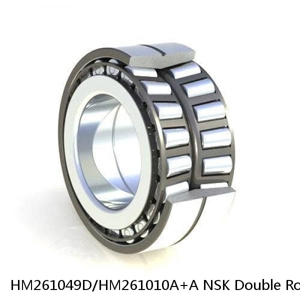 HM261049D/HM261010A+A NSK Double Row Bearings NTN 