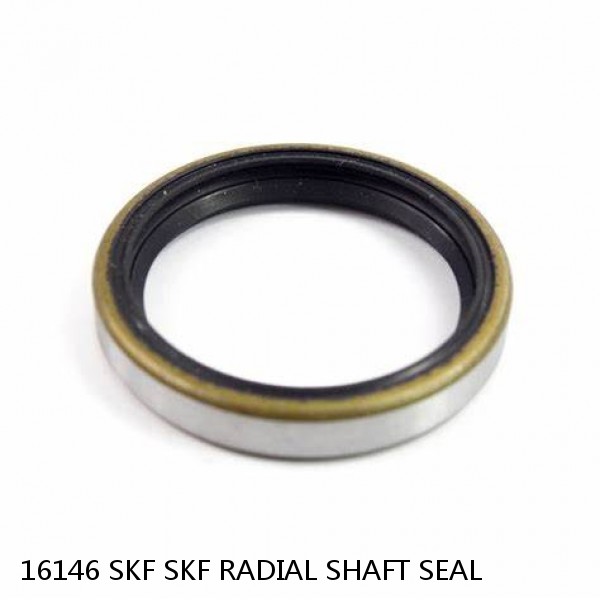 16146 SKF SKF RADIAL SHAFT SEAL