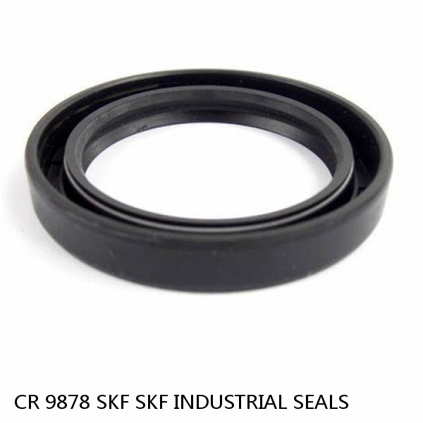 CR 9878 SKF SKF INDUSTRIAL SEALS