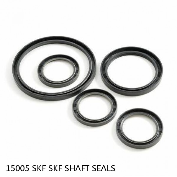 15005 SKF SKF SHAFT SEALS