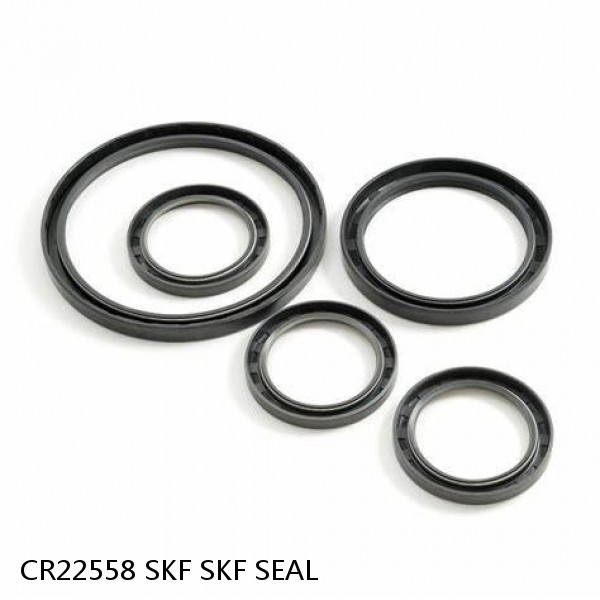 CR22558 SKF SKF SEAL